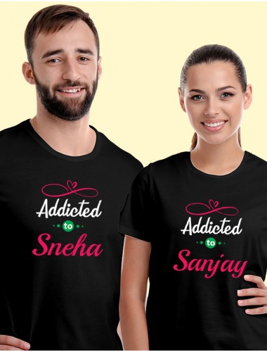 My Love Addicted to with Names On Black Color Customized Couple Tees