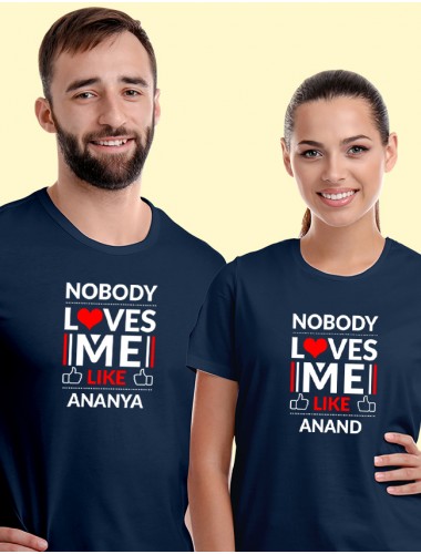 No Body Loves Me Like with Names On Navy Blue Color Personalized Couple Tees