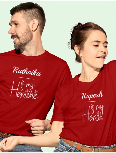 He is My Hero, She is My Heroine with Names On Red Color Couple T-shirts For Men & Women