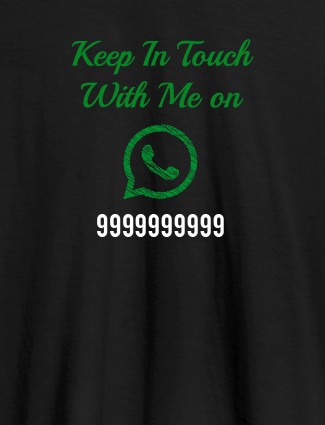 Keep In Touch With Me Whatsapp Mens Funny T Shirt Black Color