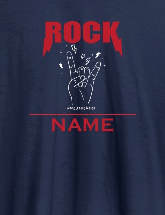 Rock Make Some Noise With Name Personalized Mens T Shirt Navy Blue Color