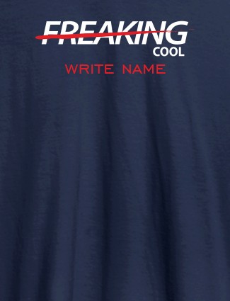 Freaking Cool Personalised Printed Mens T Shirt Navy Blue Color