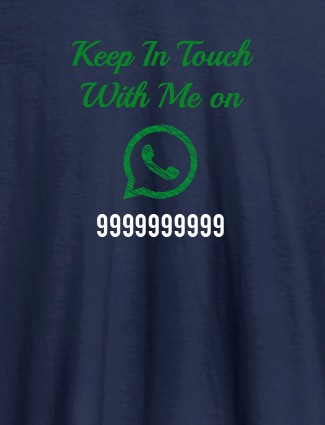 Keep In Touch With Me Whatsapp Mens Funny T Shirt Navy Blue Color