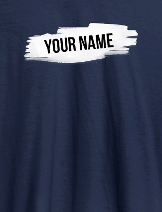 Brush Stroke with Name On Navy Blue Color Men T Shirts with Name, Text, and Photo