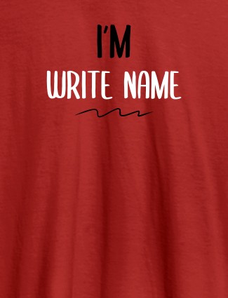 I am with your Text On Red Color Customized Mens T-Shirt