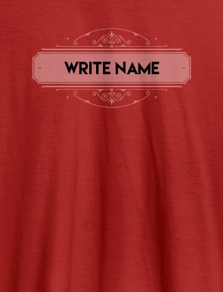 Write YourName On Red Color Customized Tshirt for Men