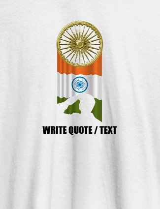 Indian Flag with Chakra and Text On White Color Personalized T-Shirt