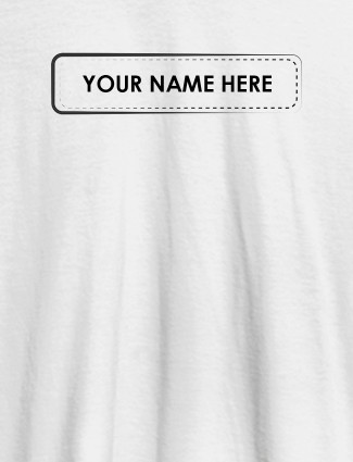 Your Name or Text On White Color Personalized Tshirt