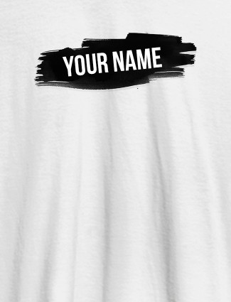 Brush Stroke with Name On White Color Men T Shirts with Name, Text, and Photo