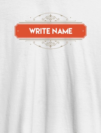 Write YourName On White Color Customized Tshirt for Men