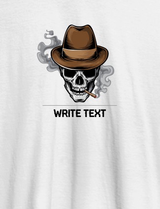 Skull Smoking Theme with Your Text On White Color Personalized Tees