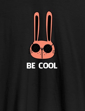 Be Cool Personalised Womens T Shirt Black Color