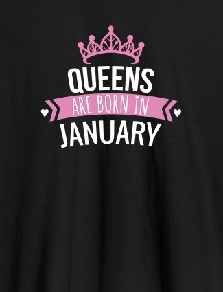 Queens Are Born In January Personalised Womens T Shirt With Name Black Color