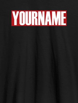 YourName On Black Color Personalized Women Tees