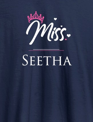 Miss with Your Name On Navy Blue Color Customized Women Tees
