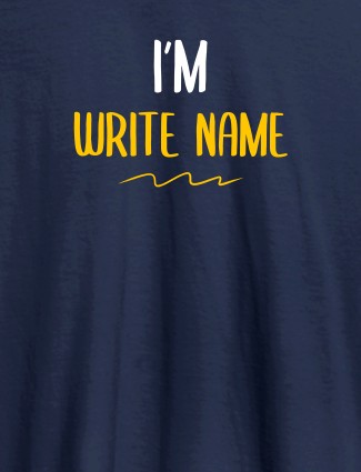 I am with Your Name On Navy Blue Color T-shirts For Women with Name, Text and Photo
