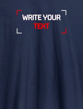 Write Your Text On Navy Blue Color Customized Tshirt for Women