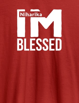 I Am Blessed Personalised Girl T Shirt Red Color