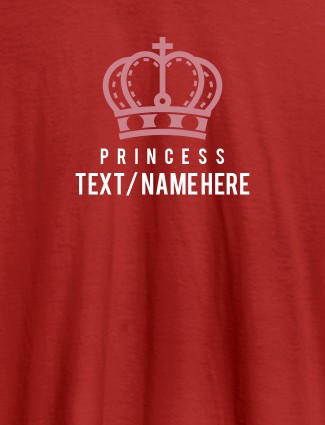 Princess with Your Name On Red Color Customized Women Tees