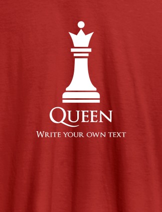 Chess Queen with Your Text On Red Color Customized Women Tees