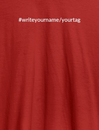 Hashtag with Your Name On Red Color T-shirts For Women with Name, Text and Photo