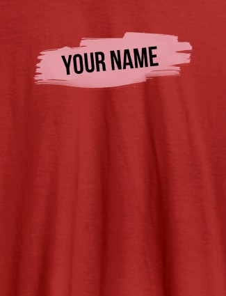 Brush Stroke with Name On Red Color Personalized Women Tshirt