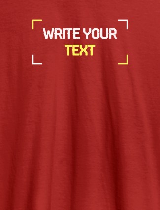 Write Your Text On Red Color Customized Tshirt for Women