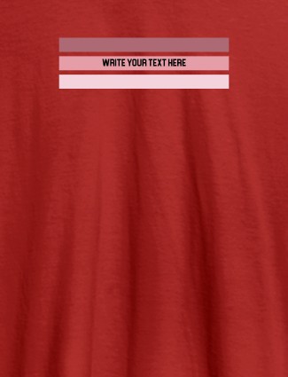 Write Quote with Your Name On Red Color Women T Shirts with Name, Text, and Photo
