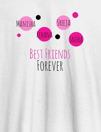 Best Friends Forever Personalised Womens T Shirt White Color