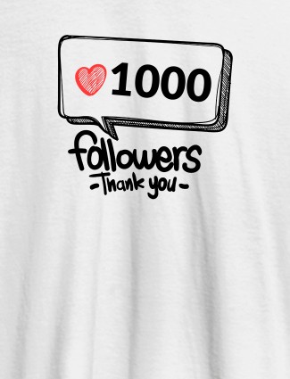 Followers Thank Personalised Printed Womens T Shirt White Color