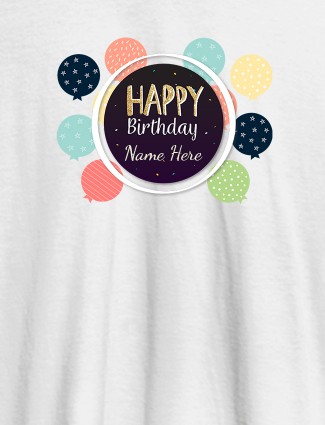 Personalised Happy Birthday Womens T Shirt With Name White Color