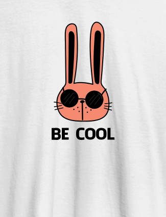 Be Cool Personalised Womens T Shirt White Color