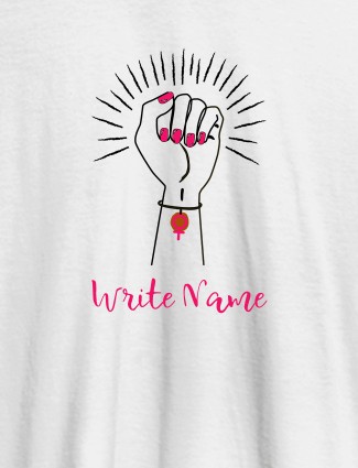 Women Power with Your Name On White Color Personalized Women Tshirt