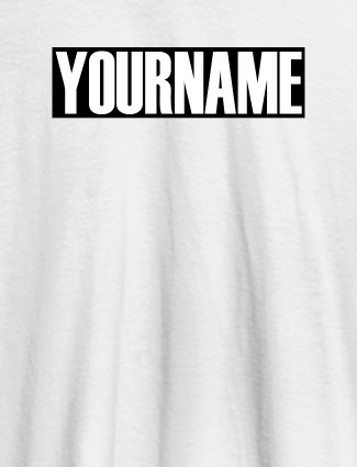 YourName On White Color Personalized Women Tees