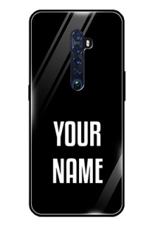 Reno 2 Your Name on Glass Phone Case