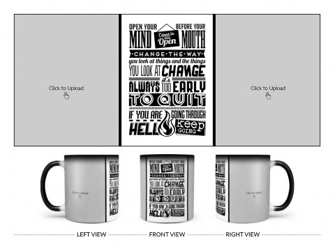 Open Your Mind Before Your Mouth Quote Design On Magic Black Mug