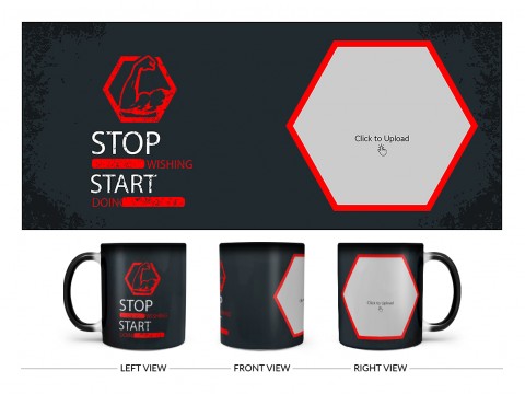 Stop Wishing Start Doing Quote Design On Magic Black Mug