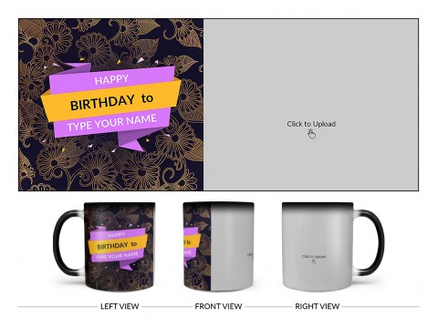 Happy Birthday With Gold Floral Background Design On Magic Black Mug