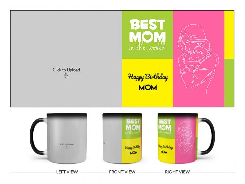 Best Mom In The World Large Pic Upload Design On Magic Black Mug