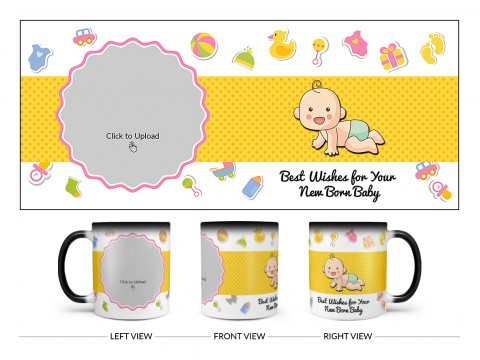 Best Wishes For Your New Born Baby Design On Magic Black Mug