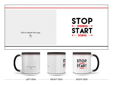 Corporate Mug Stop Wishing And Start Doing Quote Design On Magic Black Mug