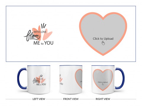 With Love From Me To You Design On Dual Tone Blue Mug