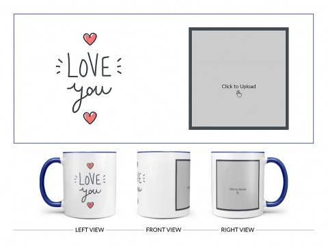 Love You Design On Dual Tone Blue Mug