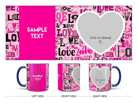 Different Love Proposal With Baby Pink Background Design On Dual Tone Blue Mug