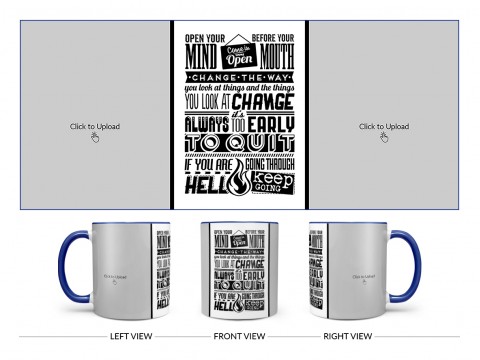 Open Your Mind Before Your Mouth Quote Design On Dual Tone Blue Mug
