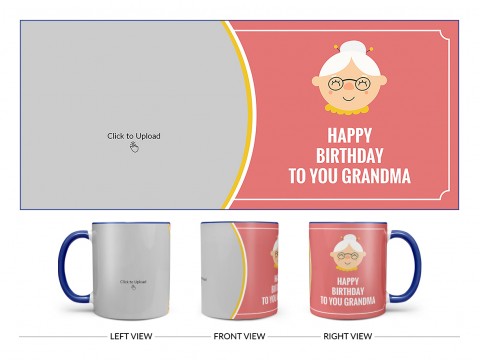 Happy Birthday To You Grandma Design On Dual Tone Blue Mug