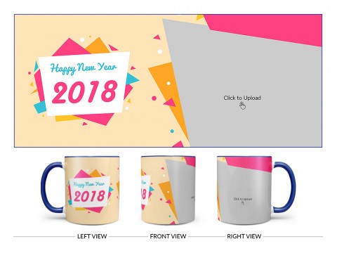 Happy New Year 2018 Design On Dual Tone Blue Mug