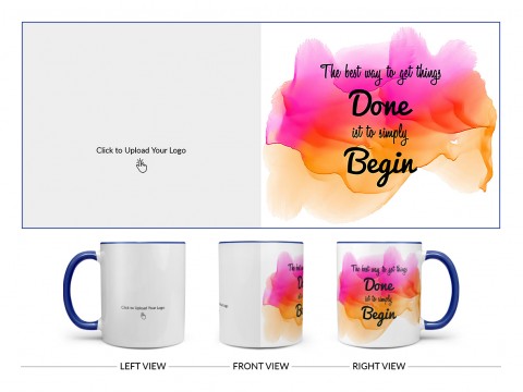 Company Mug With The Best Way To Get Things Quote Design On Dual Tone Blue Mug