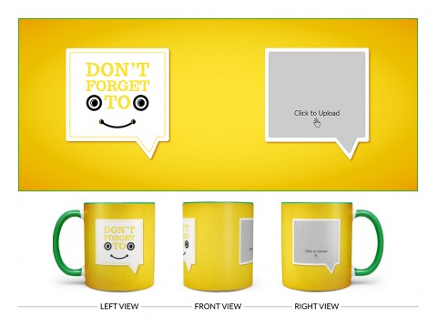 Don’t Forget To Smile Quote Design On Dual Tone Green Mug