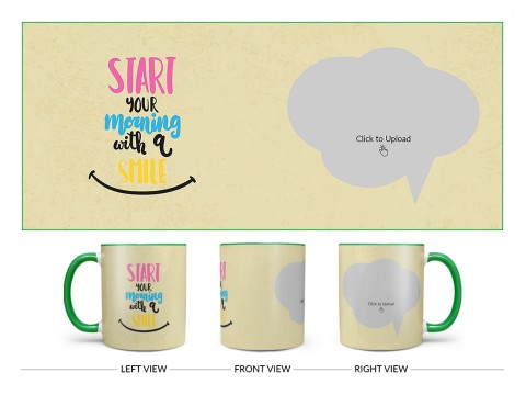 Start Your Morning With A Smile Quote Design On Dual Tone Green Mug